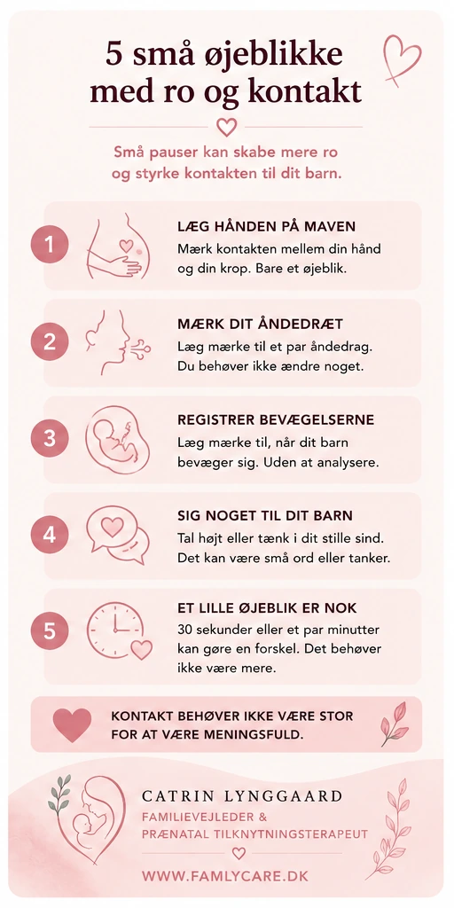 Infografik med fem små øjeblikke med ro og kontakt til dit ufødte barn