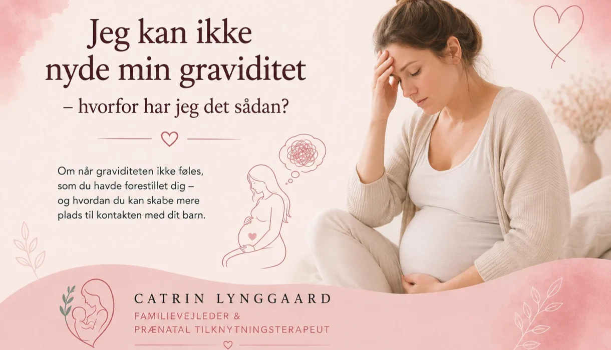 Jeg kan ikke nyde min graviditet – hvorfor har jeg det sådan? Artikel fra FamlyCare om bekymringer, skyldfølelse og tilknytning under graviditeten.