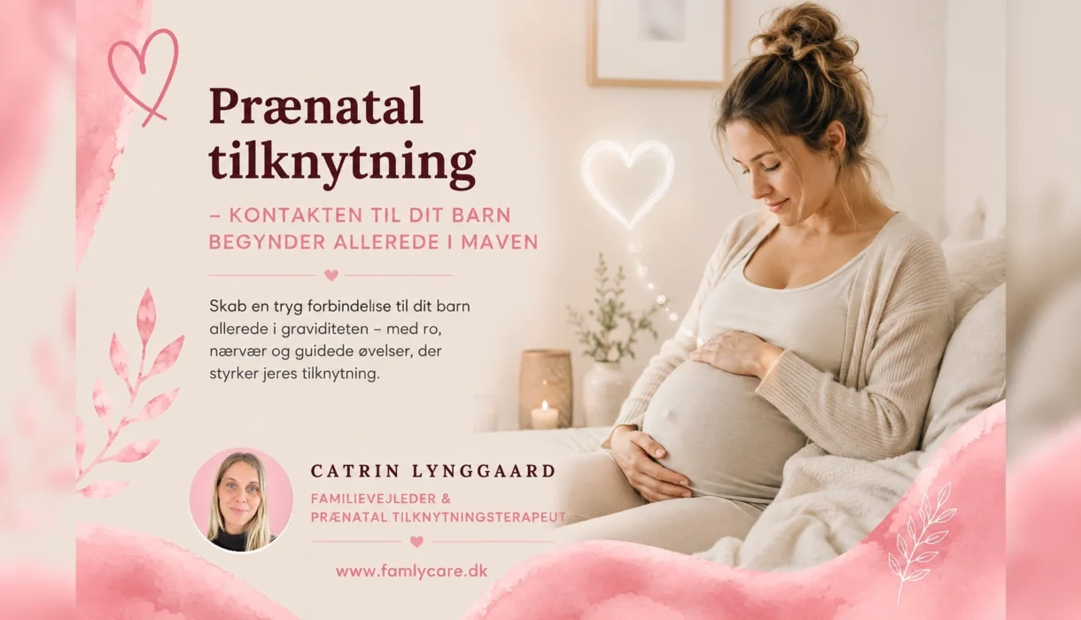 Prænatal tilknytning – artikel fra FamlyCare om kontakten til dit barn allerede i graviditeten
