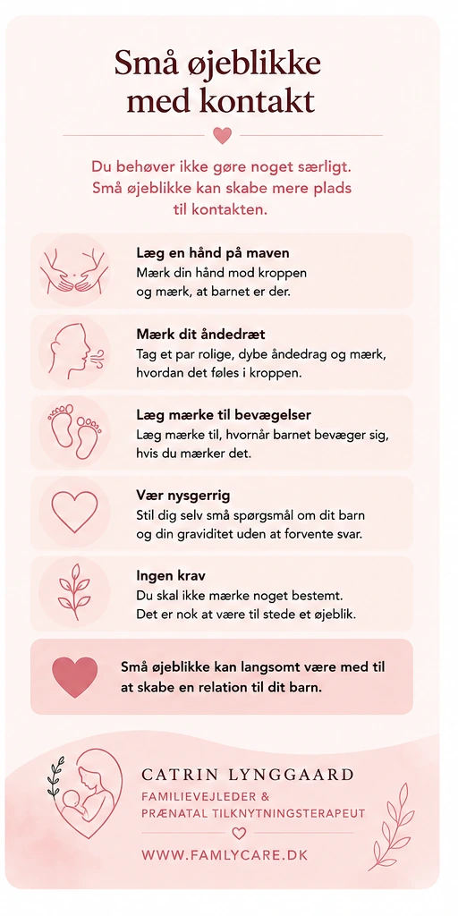 Små øjeblikke med kontakt til baby i maven – hånd på maven, åndedræt, barnets bevægelser, nysgerrighed og ingen krav.