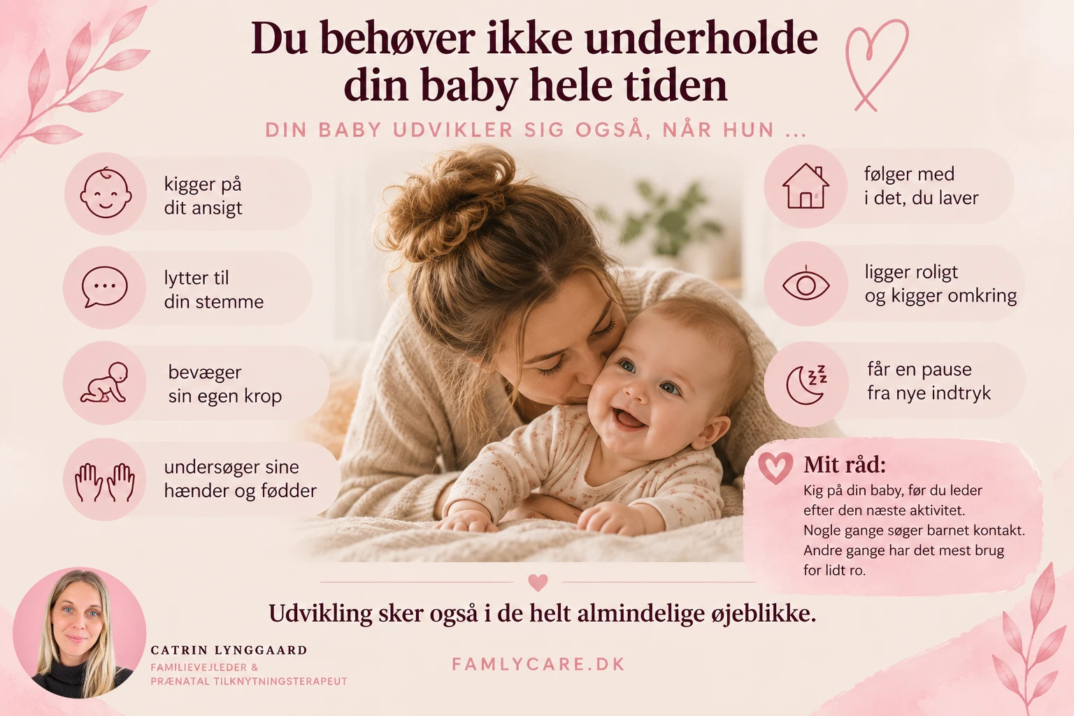 Du behøver ikke underholde din baby hele tiden – udvikling sker også i almindelige øjeblikke