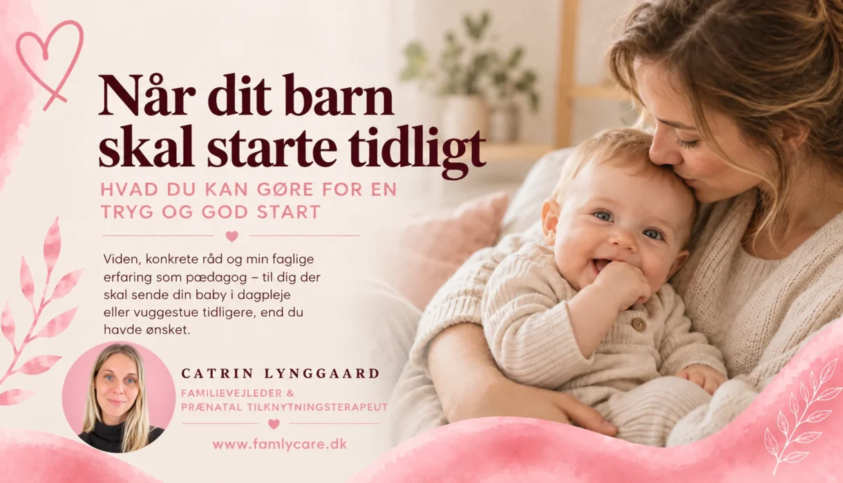 Tidlig start i vuggestue eller dagpleje med en lille baby