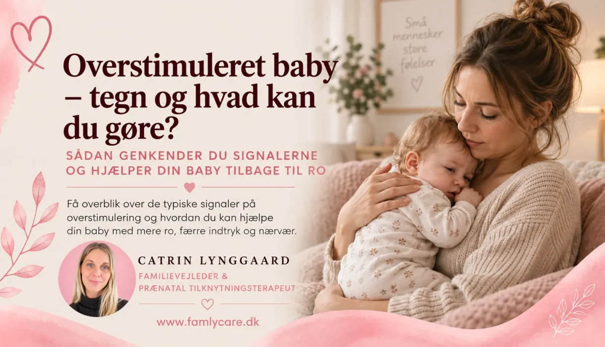 Overstimuleret baby – mor hjælper sin baby tilbage til ro